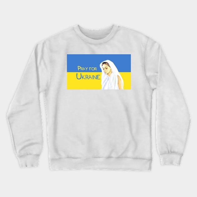 Pray for Ukraine Crewneck Sweatshirt by Svetlana Pelin